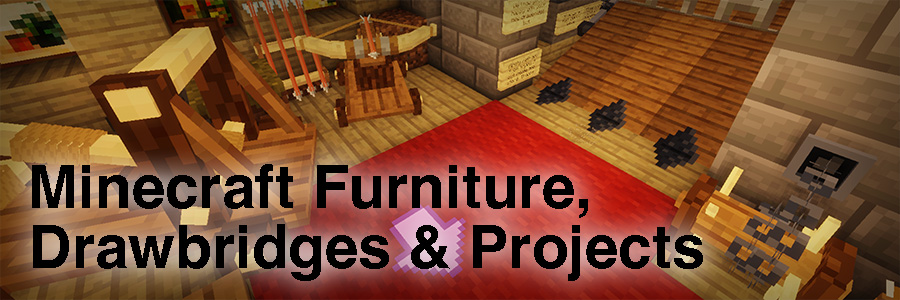 Minecraft Furniture, Drawbridges & Projects